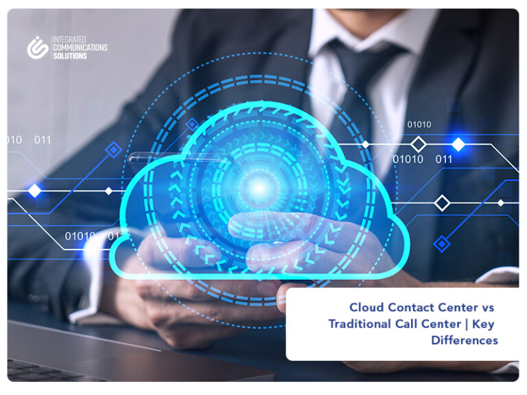 Cloud Contact Center vs Traditional Call Center: Key Differences 17 Cloud Contact Center vs Traditional Call Center